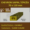 * ↕ ◙ Chevron 70x110 Sapin/Épicéa Traité Classe 2 Jaune (à la palette)
