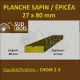 Planche 27x80 mm Sapin / Épicéa Brut Non Traité