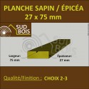 * ↕ ◙ Planche 27x75 Sapin/Épicéa Brut Non Traité (à la palette)