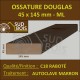 Ossature 45x145 Douglas Autoclave Marron Choix 2 Raboté Prix/ml