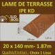 Lame de Terrasse Bois Exotique IPE KD Lisse 2 Faces 20x140 en 1.87m