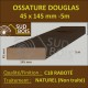 ♦ Bois d Ossature MBOC Sec Douglas Naturel 45x145mm 5m